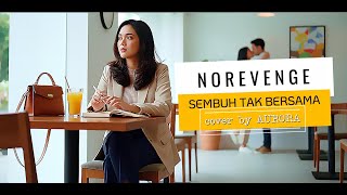 Sembuh Tak Bersama - No revenge cover by Aurora #aurora #emo #norevenge #forrevenge #coversong