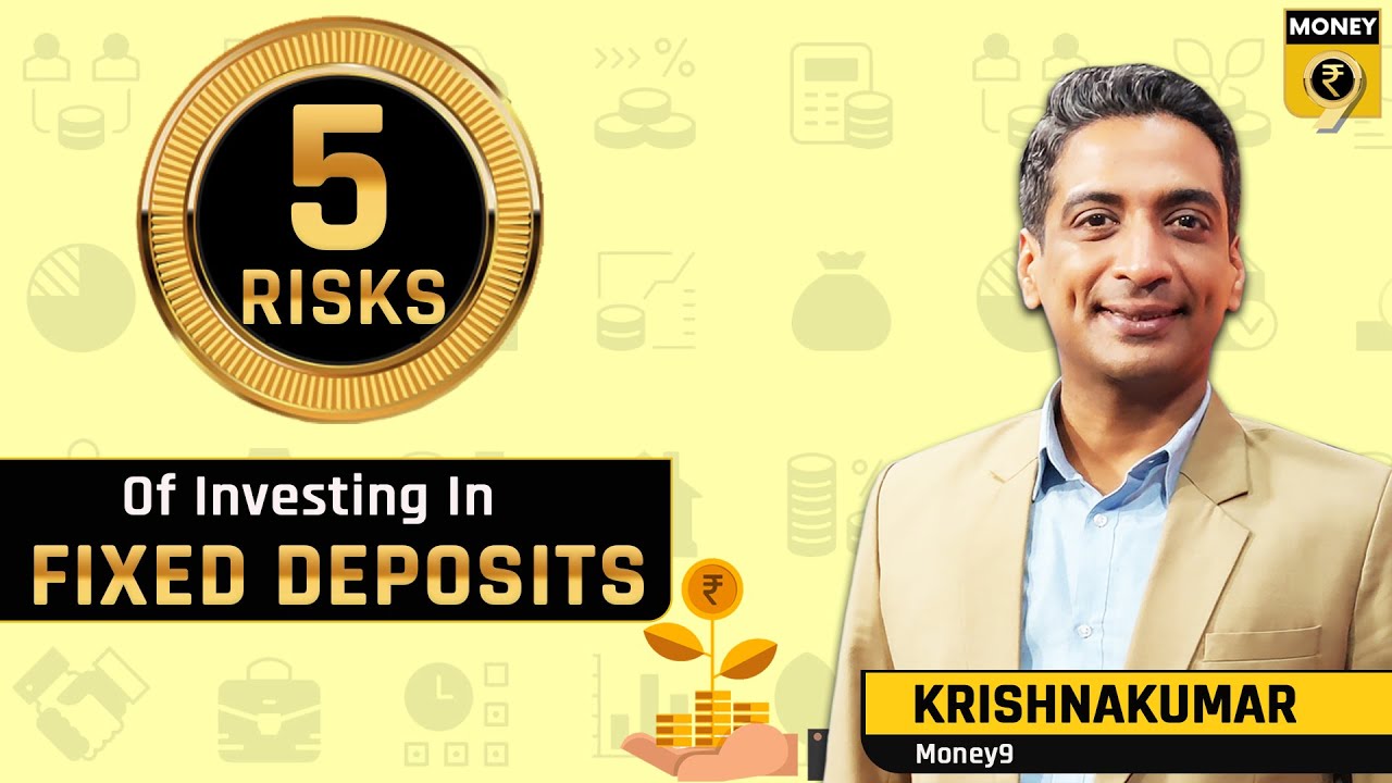 5 Risks of Investing in Fixed Deposits | Krishnakumar - YouTube