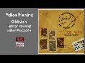 Oblivion  tehran quintet  astor piazzolla  adios nonino