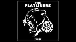 Video thumbnail of "The Flatliners - Fangs"