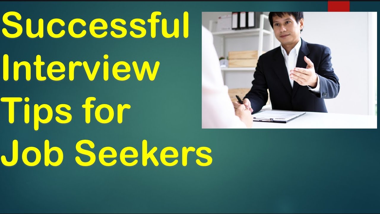 Successful Interview Tips for Job Seekers - YouTube