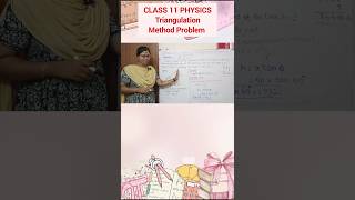 CLASS 11 PHYSICS Triangulation Method Problem #class11physics #triangulationmethod #physicsproblems