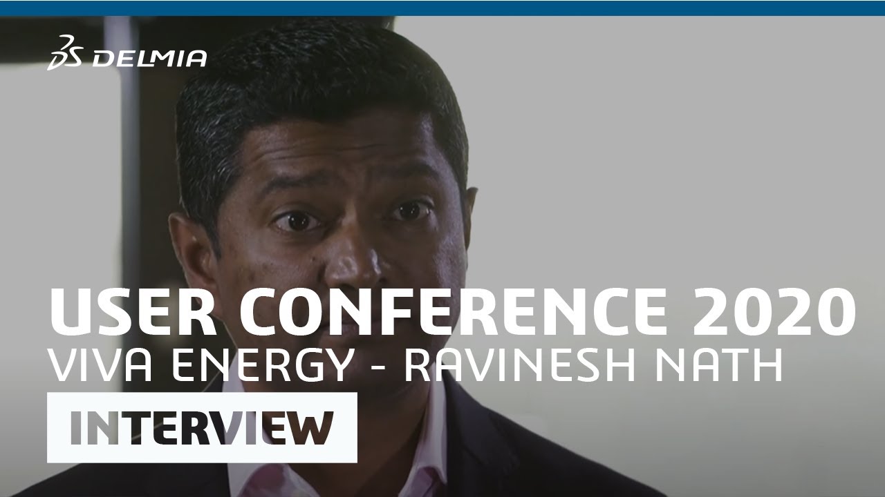Viva Energy Interview - DELMIA User Conference 2020