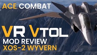 VTOL VR: Ace Combat XOS-2 Wyvern Mod Review