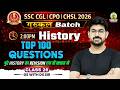 Top 100 History Questions | History For SSC CGL, CHSL, CPO 2026 | गुरुकुल Batch | DS Sir