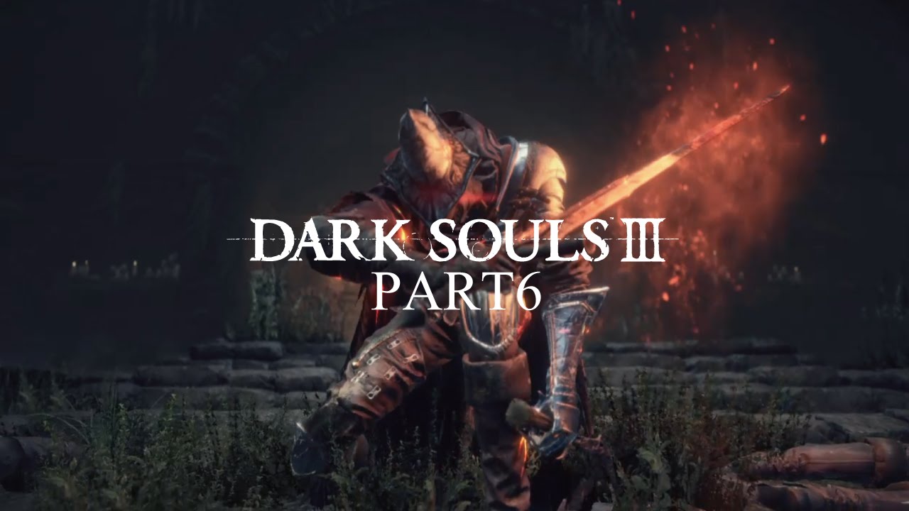 【ダークソウル3】#6 ファランの城塞のボス・深淵の監視者討伐 【DARK SOULS3】