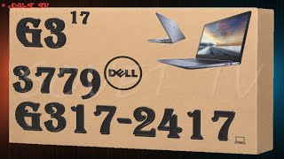 👉 Ноутбук 💻 DeLL G3 17 3779 G317-2417 ( P35E003 ) распаковка , комплектация , мини обзор