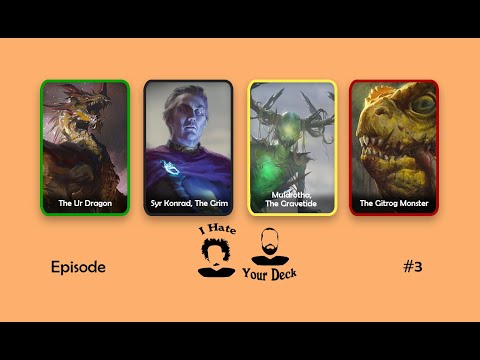 I HATE YOUR DECK #3 Syr Konrad vs Moldrotha vs Gitrog vs The Ur Dragon || Commander Gameplay MTG