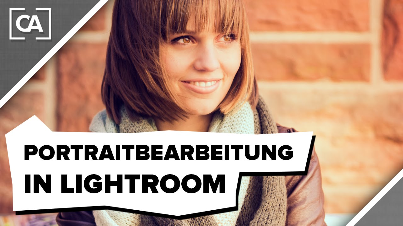 Portrait In Lightroom Bearbeiten Caphotos De Youtube