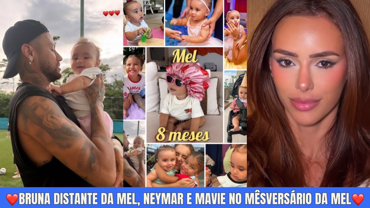 Bruna Biancardi Com Saudades de Neymar, Mavie e Mel no seu Mêsversário,  Distante da família