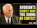 What Avoidants Secretly Expect During No Contact (And Why It Surprises You) CARL JUNG