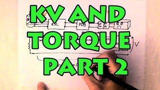 Why Really Low Kv Has More Torque.