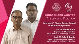 Lecture 39: Model Based Control of Robot Manipulator