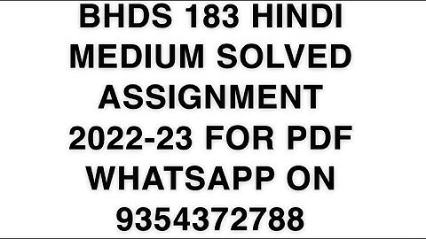 BHDS 183 HINDI MEDIUM SOLVED ASSIGNMENT 2022-23 FOR PDF WHATSAPP ON 9354372788