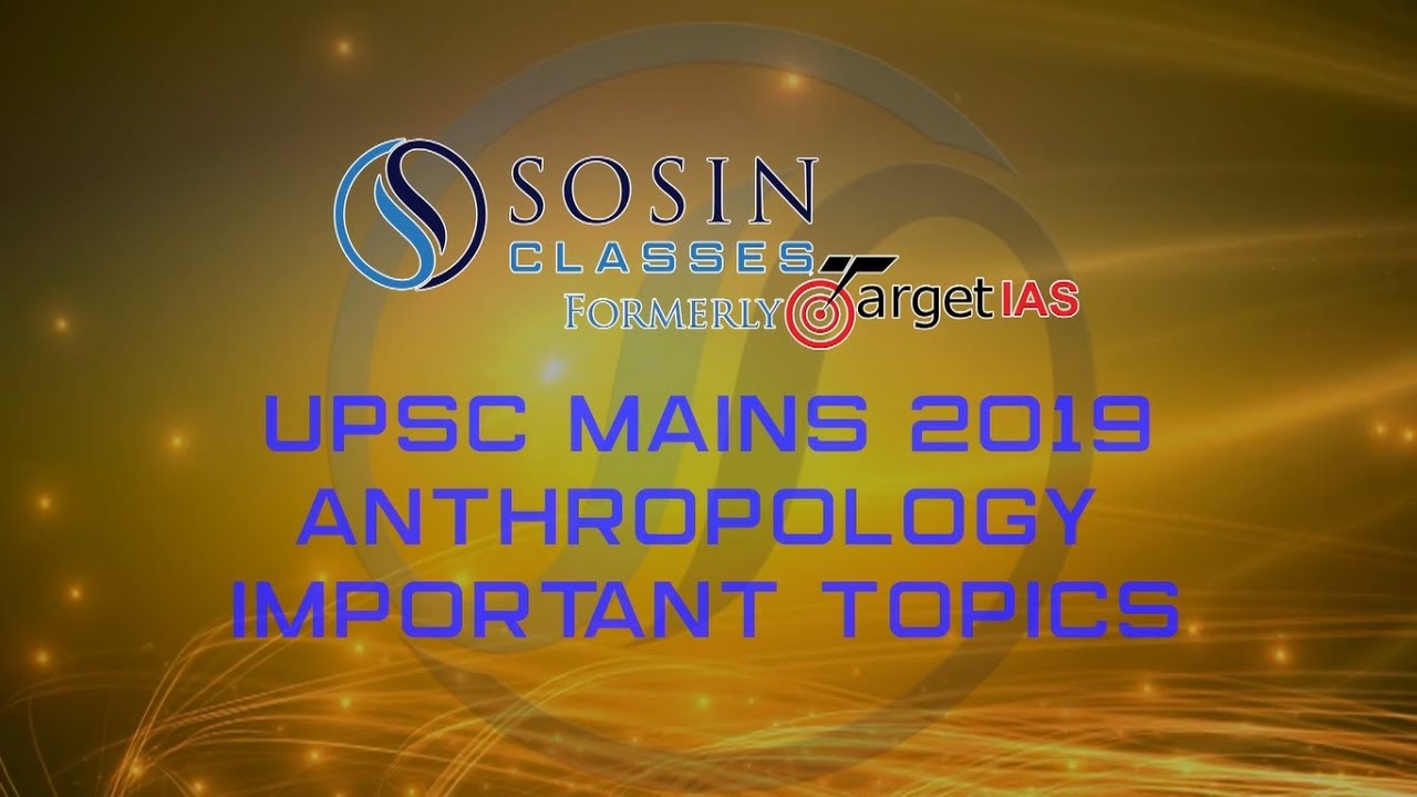 UPSC CSE Mains 2019 : Anthropology Important Topics