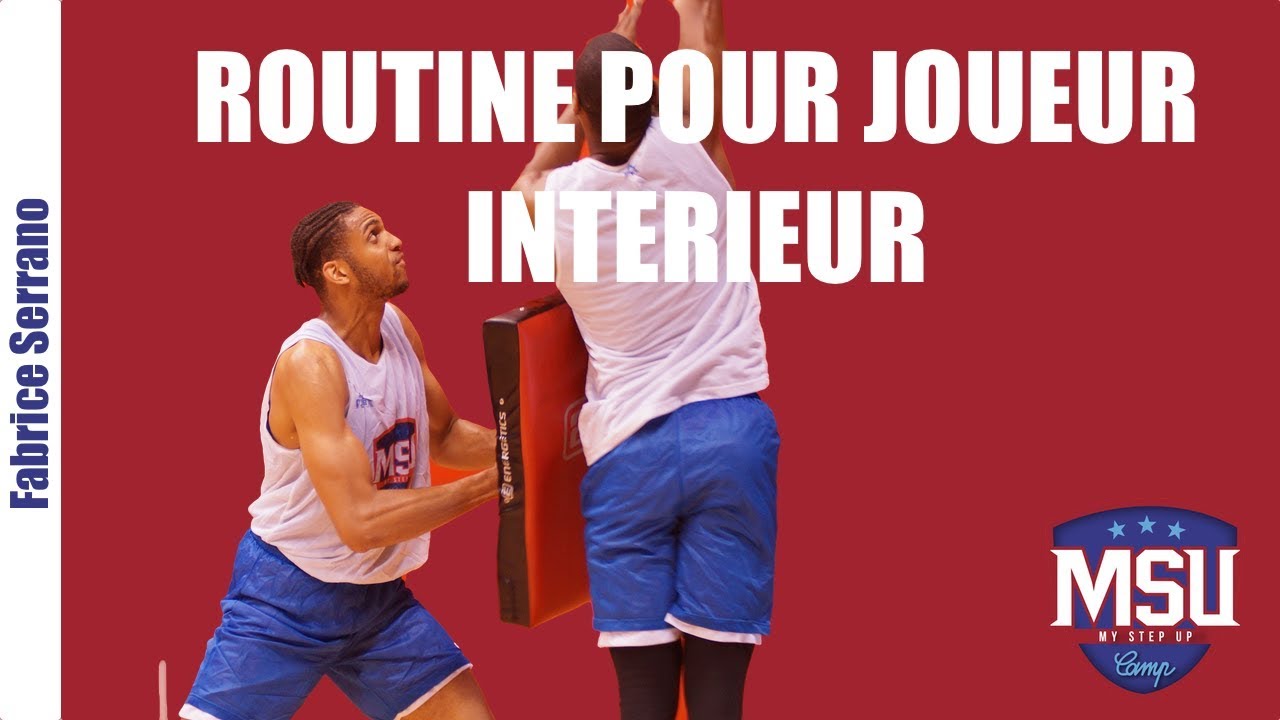 Routine du joueur Intérieur par Fabrice Serrano