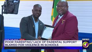 Poor Parenting/ Lack of Parental Support Blamed for Violence in Schools