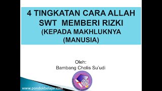 KAJIAN AL-QUR'AN : EMPAT  CARA ALLAH SWT. MEMBERIKAN RIZKI KEPADA MAKHLUKNYA.