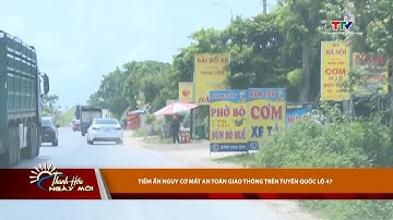 Tiềm ẩn nguy cơ mất an toàn giao thông trên tuyến Quốc lộ 47