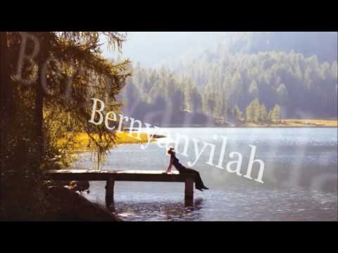 Bernyanyilah - Vina Panduwinata (with Lyrics)