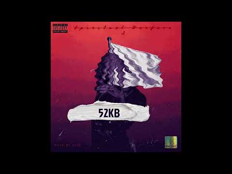 52KB - Given Signs ( Official Audio) by OFFICIAL52KB