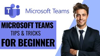 Microsoft Teams Tips And Tricks For Beginners 2026