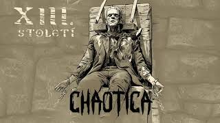 Video-Miniaturansicht von „XIII. století - Chaotica (Official audio)“