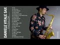 Best Song Of Daniele Vitale Sax - Daniele Vitale Sax Greatest Hits Saxophone Music