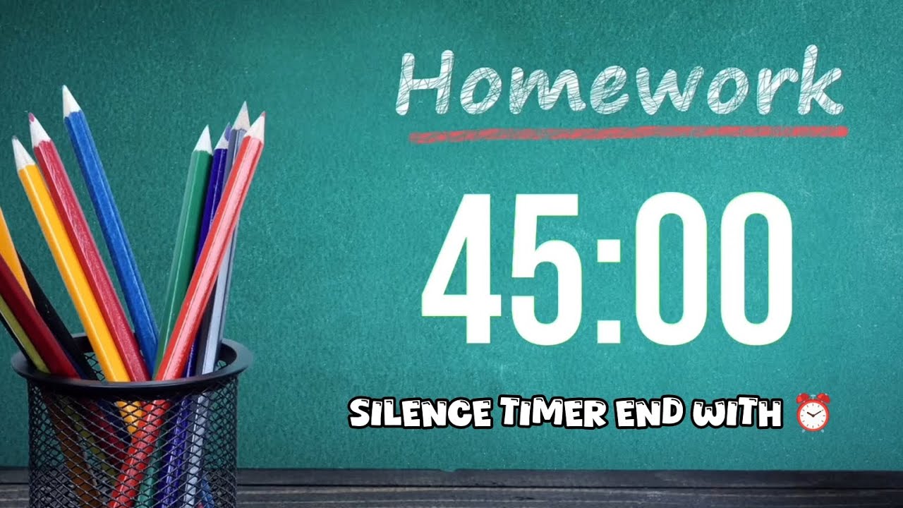 Homework Timer Adult 45 Minute Silent Homework Timer | Loud Alarm at the End β° - YouTube