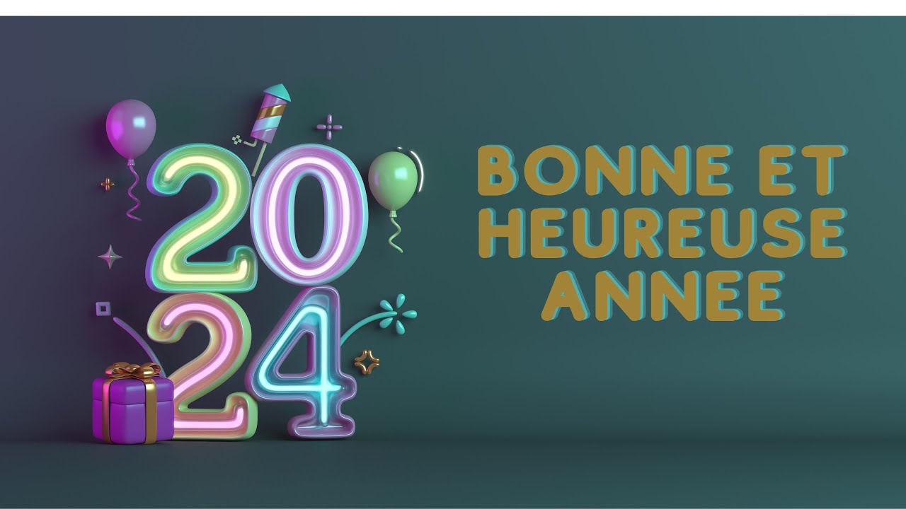 Bonne et heureuse année 2024 