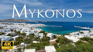 MYKONOS 4K VIDEO • The Ultimate Destination for Sun, Sea, and Sand | 4K Video Ultra HD