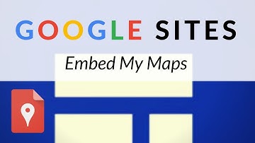 Google My Maps and the New Google Sites