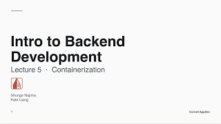 Intro to Backend Development: Lecture 5 - Containerization
