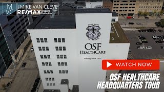 Peoria Area Tour: OSF Headquarters ⎮ The Mike Van Cleve Team with RE/MAX Traders Unlimited