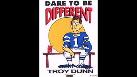Troy Dunn - Dare to be Different