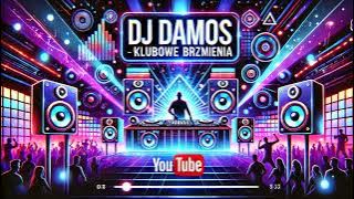 Dj Damos-Klubowe Brzmienia 2025 🔥💣🤩