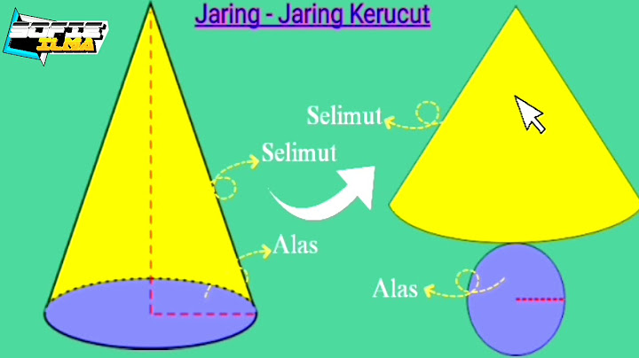 Bangun datar apa sajakah yang membentuk jaring-jaring kerucut?