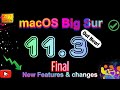 macOS Big Sur 11.3 is Officially out - What&#39;s New? ( 30 + New Features and New Changes)