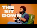 Solo V - Lucky 11 // The Sit Down