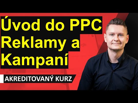 Online kurz Google Ads, Meta (Facebook) Ads, Tik Tok Ads - Úvod do PPC Reklamy a Kampaní