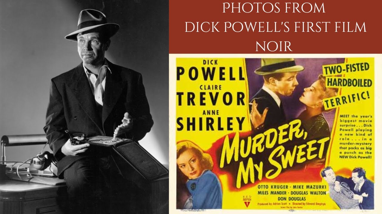 Photos From Dick Powell's First Noir - MURDER, MY SWEET 1944 | Raymond ...