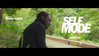 Booba Starr | Self Mode | Music Video