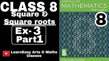 Square and square roots Ex-3(part1)Class8 | Essential ICSE Mathematics for class 8 | A Das Gupta