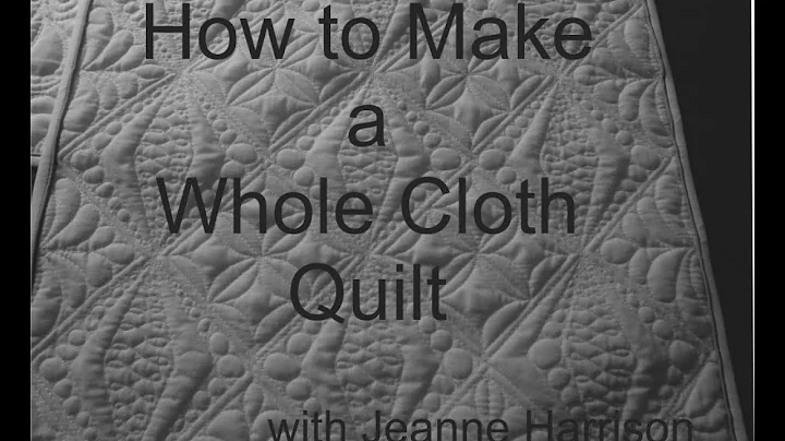 How to Make a Whole Cloth Quilt