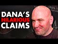10 Most Insane Claims Made by Dana White