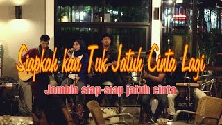 Download Jomblo harus siap jatuh cinta lagi !!! Siapkah kau tuk jatuh cinta lagi cover by ORSTIC Jomblo harus siap jatuh cinta lagi !!! Siapkah kau tuk jatuh cinta lagi cover by ORSTIC