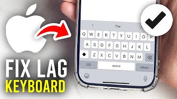 How To Fix Keyboard Lag On iPhone - Full Guide