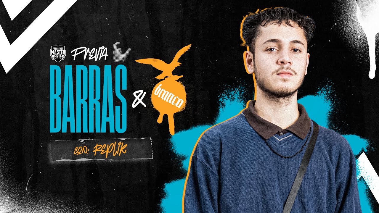 PREVIA, BARRAS Y BRANCA con MKS & REPLIK