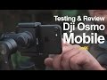 Testing & Review - DJI Osmo Mobile with iPhone7 - in 4K