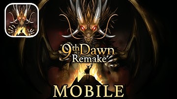 9th Dawn Remake Mobile - iOS / Android Gameplay